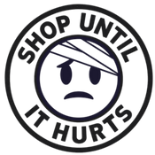 Shop Until It Hurts